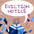 Text showing inspiration Eviction Notice. Word for an advance notice that someone must leave a property Fox With Glasses