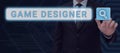 Text showing inspiration Game Designer. Internet Concept Campaigner Pixel Scripting Programmers Consoles 3D Graphics