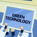 Text showing inspiration Green Technology. Internet Concept reverse the effects of human activity on the environment