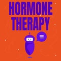 Text showing inspiration Hormone Therapy. Word Written on use of hormones in treating of menopausal symptoms Cute