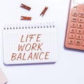 Text showing inspiration Life Work Balance. Concept meaning stability person needs between his job and personal time Royalty Free Stock Photo