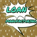 Text showing inspiration Loan ManufacturingBank Process to check Eligibility of the Borrower. Business showcase Bank