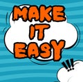 Handwriting text Make It Easy. Internet Concept Smart approach Effortless Free from worries or difficulties Cloud Shaped Royalty Free Stock Photo
