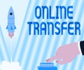 Handwriting text Online Transfer. Business overview authorizes a fund transfer over an electronic funds transfer Man