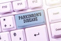 Text showing inspiration Parkinson S Is Disease. Word Written on nervous system disorder that affects movement Typing