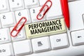 Inspiration showing sign Performance Management. Business concept Improve Employee Effectiveness overall Contribution Royalty Free Stock Photo
