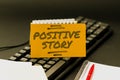 Text sign showing Positive Story. Business concept Meaningful and motivating article Good News Success scoop Typing