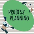 Text showing inspiration Process Planning. Business approach the development of goals strategies task lists etc Royalty Free Stock Photo