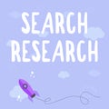 Text showing inspiration Search Research. Business showcase creative and systematic work taken to increase knowledge