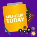 Text showing inspiration Self Care Today. Business idea the practice of taking action to improve one's own health