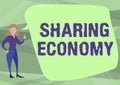 Text showing inspiration Sharing Economy. Business idea economic model based on providing access to goods Illustration Royalty Free Stock Photo