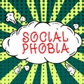 Text sign showing Social Phobia. Concept meaning overwhelming fear of social situations that are distressing Royalty Free Stock Photo