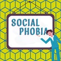 Writing displaying text Social Phobia. Concept meaning overwhelming fear of social situations that are distressing Royalty Free Stock Photo