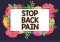 Text showing inspiration Stop Back Pain. Business showcase Medical treatment for physical symptoms painful muscles