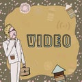 Text showing inspiration Video. Business showcase recording reproducing or broadcasting of moving visual images
