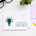 Text caption presenting Volunteers Needed. Business idea Social Community Charity Volunteerism