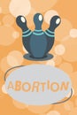 Text sign showing Abortion. Conceptual photo Deliberate termination of a huanalysis pregnancy Death of the embryo