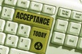 Text sign showing Acceptance. Internet Concept a condition or a person producing or showing no symptoms Man With Tablet