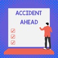 Text sign showing accident ahead. Conceptual photo unfortunate event be prepared detour avoid tailgating back view young