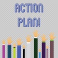 Text sign showing Action Plan. Conceptual photo proposed strategy or course of actions for certain time Hands of Several