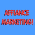 Text sign showing Affiance Marketing. Conceptual photo joining two or more companies in same field mutual goal.