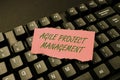 Text sign showing Agile Project Management. Conceptual photo management methodology from traditional to modern