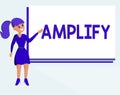 Text sign showing Amplify. Conceptual photo Make something bigger louder increase the volume using amplifier