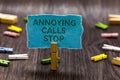 Text sign showing Annoying Calls Stop. Conceptual photo Prevent spam phones Blacklisting numbers Angry caller Clips symbol idea sc