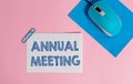 Text sign showing Annual Meeting. Conceptual photo yearly meeting of the general membership of an organization Wire