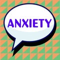 Text sign showing Anxiety. Internet Concept Excessive uneasiness and apprehension Panic attack syndrome