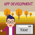 Text sign showing App Development. Conceptual photo Development services for awesome mobile and web experiences Male