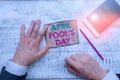 Text sign showing April Fool S Day. Conceptual photo Practical jokes humor pranks Celebration funny foolish Hand hold