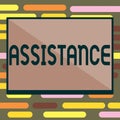 Text sign showing Assistance. Conceptual photo Helping someone Sharing work Give support Reinforcement