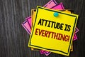 Text sign showing Attitude Is Everything. Conceptual photo Personal Outlook Perspective Orientation Behavior Wooden background ide