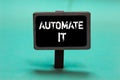 Text sign showing Automate It. Conceptual photo convert process or facility to be operated automatic equipment. Blackboard green b