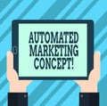 Text sign showing Automated Marketing Concept. Conceptual photo automate repetitive tasks such as emails Hu analysis