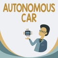 Handwriting text Autonomous Car. Conceptual photo vehicle that can guide itself without human conduction Man Drawing Royalty Free Stock Photo