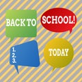 Text sign showing Back To School. Conceptual photo Return to class first day of studies Classroom Arriving.
