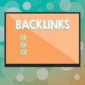 Text sign showing Backlinks. Conceptual photo incoming hyperlink from one web page to another big website Rectangular Shape Form