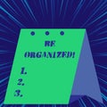 Text sign showing Be Organized. Conceptual photo Being able to plan things carefully and keep things tidy.