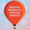 Text sign showing Beautiful Innovative And Effective Websites. Conceptual photo Well done attractive webpages Three