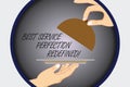 Text sign showing Best Service Perfection Redefined. Conceptual photo High quality excellent top services Hu analysis
