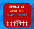 Text sign showing Beware Of What You Share Online. Conceptual photo Be careful with the information you post Magnifying