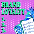 Handwriting text Brand Loyalty. Internet Concept Repeat Purchase Ambassador Patronage Favorite Trusted Clipboard Drawing Royalty Free Stock Photo