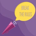 Text sign showing Break The Rules. Conceptual photo To do something against formal rules and restrictions
