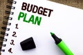 Text sign showing Budget Plan. Conceptual photo Accounting Strategy Budgeting Financial Revenue Economics written on Notebook Book