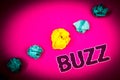 Text sign showing Buzz. Conceptual photo Hum Murmur Drone Fizz Ring Sibilation Whir Alarm Beep Chime Ideas concept pink background