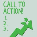 Text sign showing Call To Action. Conceptual photo exhortation do something in order achieve aim with problem Colorful