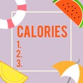 Text sign showing Calories. Conceptual photo Energy released by food as it is digested by the huanalysis body