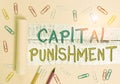 Text sign showing Capital Punishment. Conceptual photo authorized killing of someone as punishment for a crime